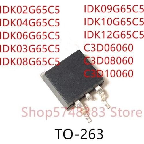 10PCS IDK02G65C5 IDK04G65C5 IDK06G65C5 IDK03G65C5 IDK08G65C5 IDK09G65C5 IDK10G65C5 IDK12G65C5 C3D06060 C3D08060 C3D10060 TO-263