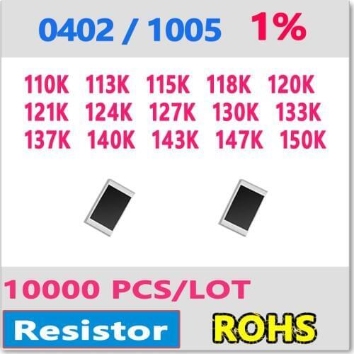 JASNPROSMA OHM 0402 F 1% 10000pcs 110K 113K 115K 118K 120K 121K 124K 127K 130K 133K 137K 140K 143K 147K 150K smd 1005 Resistor