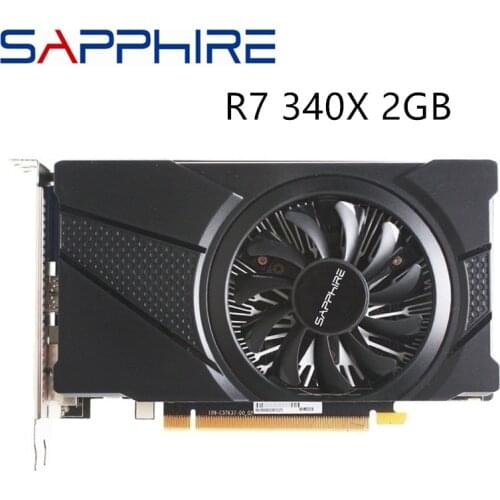 Used SAPPHIRE R7 340X 2GB Graphics Card For AMD Radeon R7340 2GB Video Screen Cards GPU Desktop PC Computer Gaming HDMI DVI