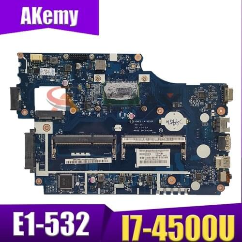 Akemy Laptop motherboard For ACER Aspire E1-532 I7-4500U Mainboard LA-9532P SR16Z DDR3