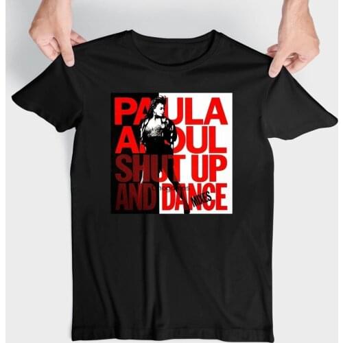 Paula Abdul Shut Up And Dance Gift Birthday T Shirt