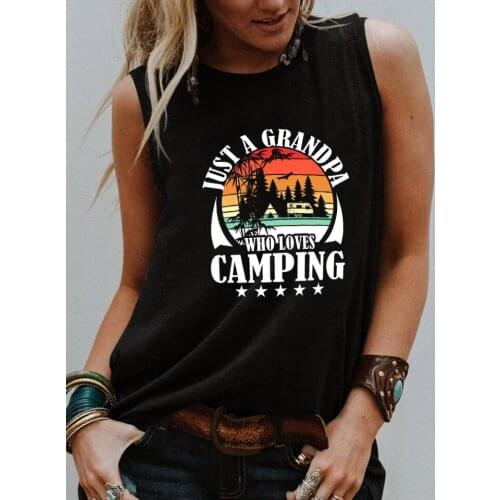 JUST A GRANDPA WHO LOVES CAMPING Tank top Adventure Camp trendy tank Summer style Sleevele Tee women fashion casual vintage top