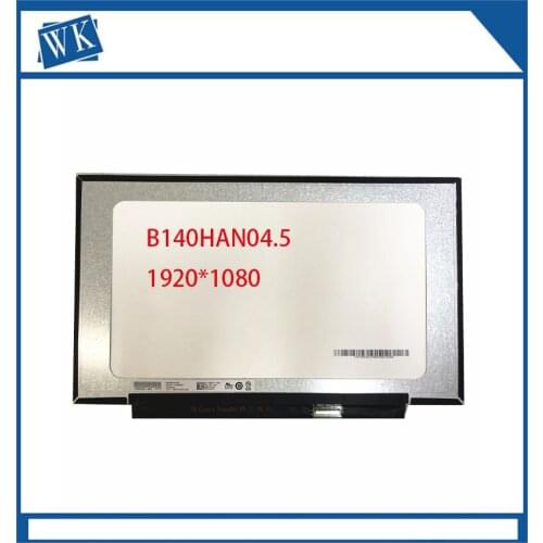B140HAN04.5 N140HCA-EAD B140HAN04.0 N140HCA-EAC Laptop Lcd Screen IPS 1920*1080 30 PINS