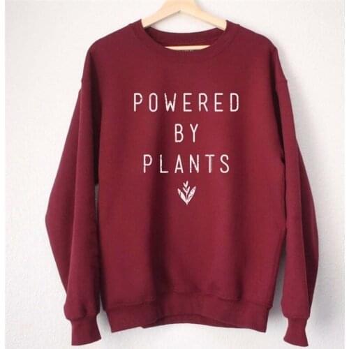 Powered By Plants Funny Vegan Sweatshirt protect the earth women fashion funny pure cotton pullovers hipster graphic cute tops