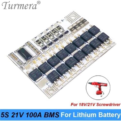 Turmera 5S 18V 21V 100A BMS Lithium Battery Board with Balanced for 21V 18V Screwdriver Shurik and Vacuum Cleaner Battery Pack