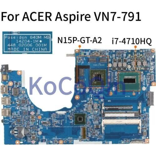 KoCoQin laptop Motherboard For ACER Aspire VN7-791 i7-4710HQ Mainboard 14204-1 SR1PX N15P-GT-A2 With 4GB RAM DDR3
