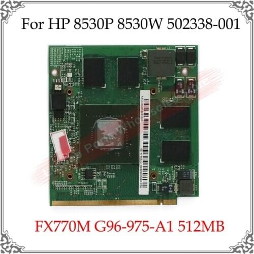 Original FX770M G96-975-A1 512MB Graphic Card For HP 8530P 8530W 502338-001 Video Display Card Working Well Tested