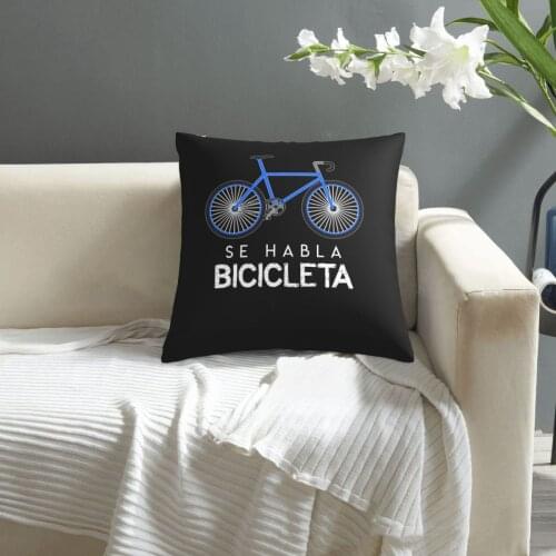 Funny Cycling And Bicycle Riders Gift Se Habla Bicicleta pillowcase printed cushion cover sofa waist pillow pillow cover