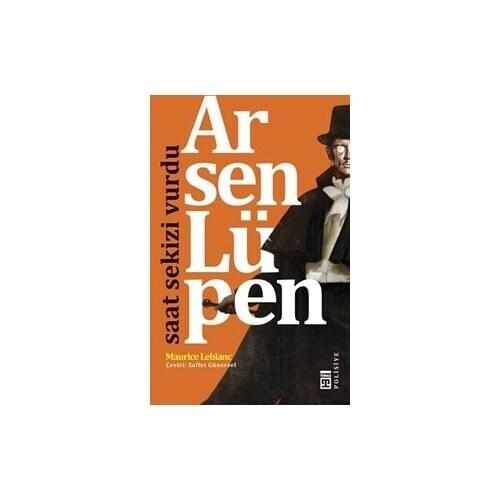 Arsen Lüpen: Hours Eight Out Of Shot-Maurice Leblanc