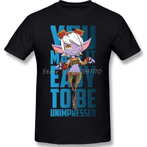 Men Short Sleeve League of Legends Multiplayer Online Battle Arena Game T-Shirt You Make It Easy To Be Unimpressed Cotton TShirt