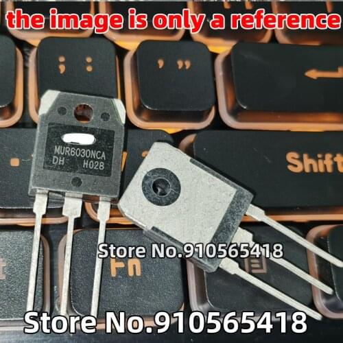20/10/5PCS MUR6030DCT MUR6030DCS MUR6030NCA TO-3P 60A300V Inverter welding machine common super fast recovery diode