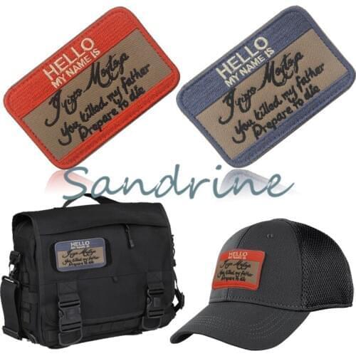 Hello My Name Is Inigo Montoya Military Army Tactical Embroidery Patches For Clothes Clothing Emblem Appliques Badges