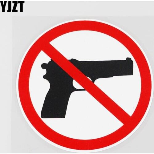 YJZT 11.5CMX11.5CM The Use Of Weapons Is Prohibited Here PVC Decal Car Sticker Pistol 11B-0109