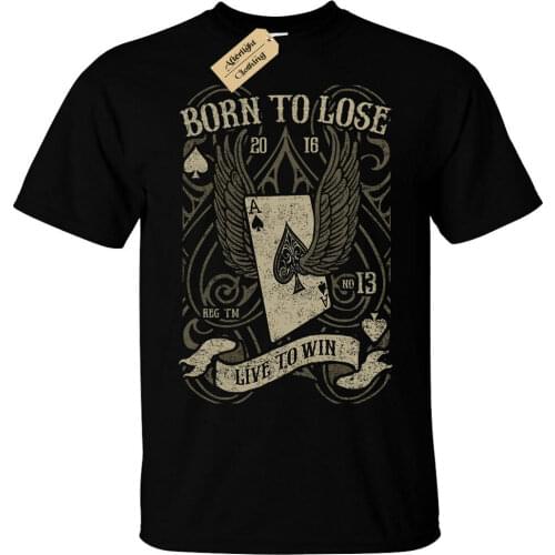 Live To Win, Born To Lose. Funny Gambling Lucky Ace Cards T-Shirt. Summer Cotton O-Neck Short Sleeve Mens T Shirt New S-3XL