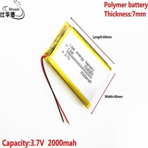 Liter energy battery Good Qulity 3.7V,2000mAH 704060 Polymer lithium ion / Li-ion battery for tablet pc BANK,GPS,mp3,mp4