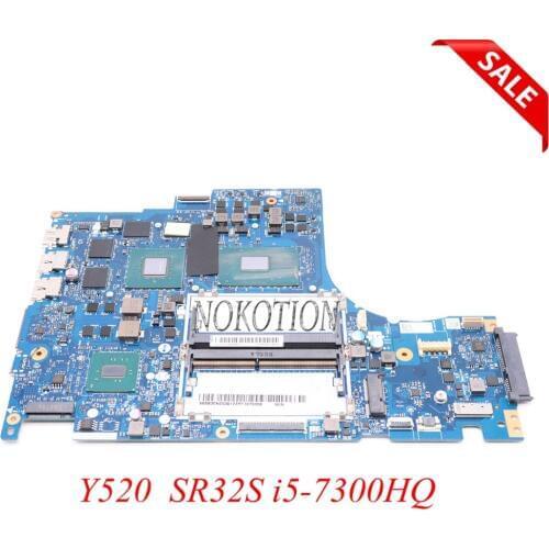 NOKOTION 5B20N00291 DY512 NM-B191 Main Board for lenovo Y520 laptop motherboard 15.6 Inch SR32S i5-7300HQ DDR4 GTX 1050 GDDR5