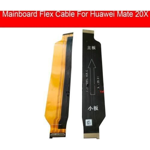 Main Connector Motherboard Mainboard Flex Cable For Hauwei Mate 20X S Mainboard Flex Ribbon Cable Replacement Repair Parts