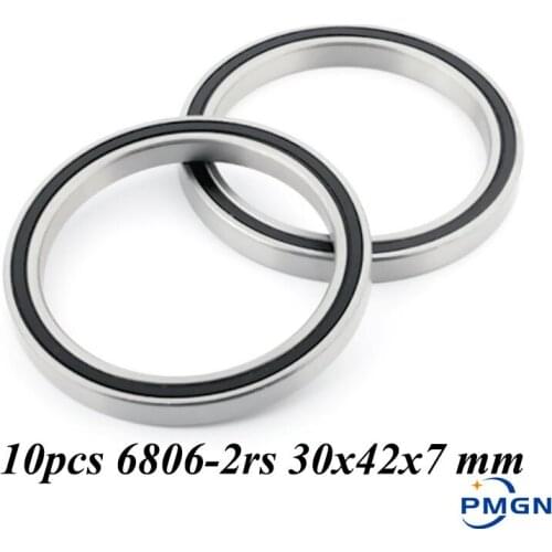 PMGN 10PCS ABEC-5 6806-2RS High quality 6806RS 6806 2RS RS 30x42x7 mm Thin Wall Rubber seal Deep Groove Ball Bearing
