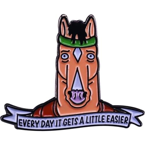 Everyday It Gets A little Easier Horse-man Pin One of the greatest quotes from the Animation TV show