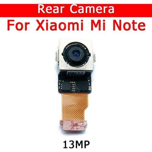 Original Rear View Back Camera For Xiaomi Mi Note MiNote Main Backside Big Camera Module Replacement Spare Parts