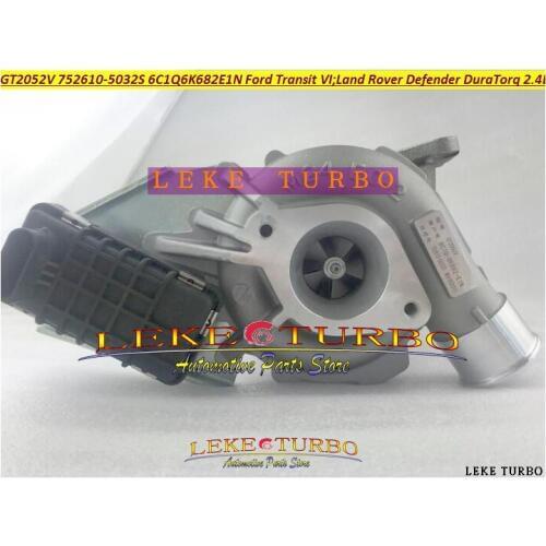 Turbo GT2052V 752610 752610-0009 752610-0010 6C1Q6K682EK 6C1Q6K682EL For Land-Rover Defender Transit VI Puma DuraTorq 2.4L TDCi