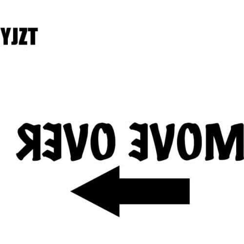 YJZT 12.7CM*5.2CM Move Over Arrow Vinyl Car Funny Sticker Decal Black/Silver C10-01977