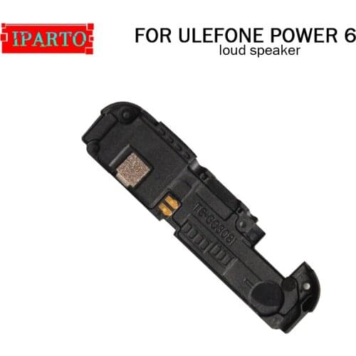 For ULEFONE POWER 6 Loud Speaker 100% Original New Loud Buzzer Ringer Replacement Part Accessory for ULEFONE POWER 6