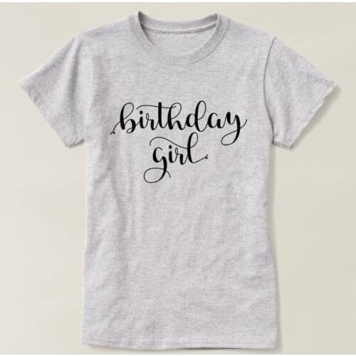 Birthday Girl Fashion Korean Letter Women T-shirt Cotton Plus Size Female Clothing O Neck Shirt Streetwear Short Sleeve Top Tee