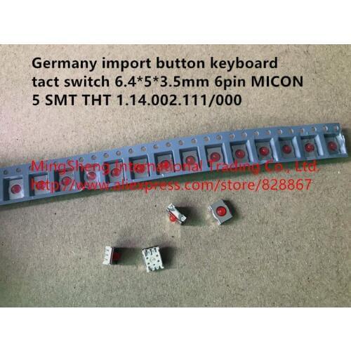 Original new 100% button keyboard tact switch 6.4*5*3.5mm 6pin MICON 5 SMT THT 1.14.002.111/000