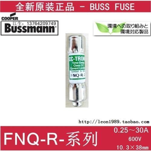 Bussmann CC-TRON ceramic fuse FNQ-R-15 FNQ-R-6 FNQ-R-2 2A 600V