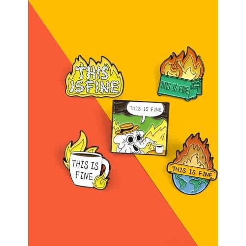 5 Style This Is Fine Enamel Pins Cartoon Coffee Cup Dog Meme Burning Brooch Dustbin Earth Badges Animated Jewelry Gift Men Women