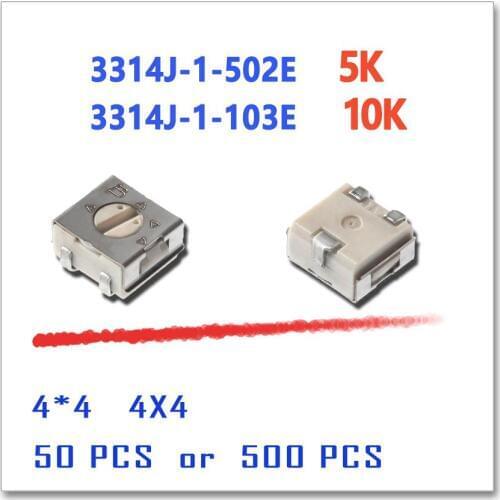 JASNPROSMA 3314J-1-502E 5K 3314J-1-103E 10K 50PCS 500pcs 4x4 4mm stereo Rheostat OHM SMD 3314 3314J trim trimmer