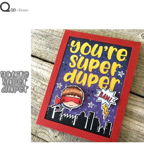 You're Super Model Cutting Dies Stamps Dies Scrapbooking Mold Cut Handmade Tools DIY Craft Decoration Metal Cutting Die New 2021