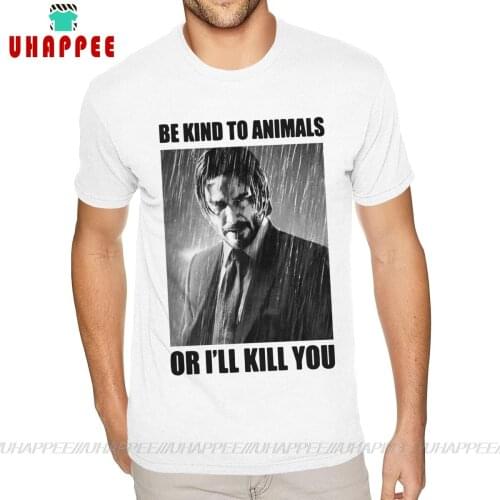Short Sleeve Crew Neck Cotton John Wick Be Kind To Animals Or I'il Kill You Tee-Shirt Vintage Boyfriend S Shirt