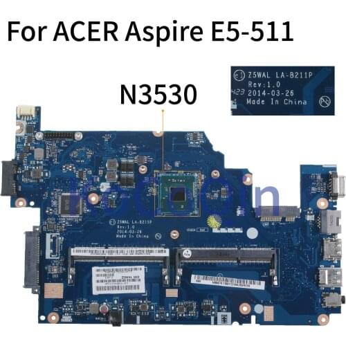 KoCoQin Laptop motherboard For ACER Aspire E5-511 Mainboard NBMNY11003 Z5WAL LA-B211P NB.MNPK11.001 N3530