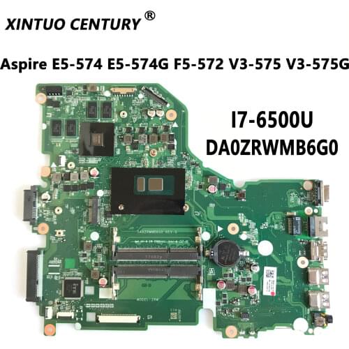 DA0ZRWMB6G0 REV:G E5-574G mainboard For Acer Aspire E5-574 E5-574G F5-572 V3-575 V3-575G Motherboard I7-6500U 100% Test original