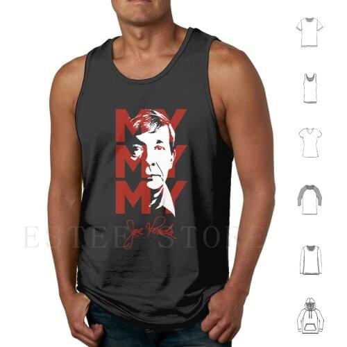 Joe Kenda Merch Tank Tops Vest My My My Joe Kenda White My Joe Kenda White Joseph Kenda Homicide Hunter Lt Joe Kenda Joe
