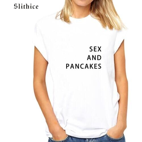 Slithice Summer T-shirt Harajuku Tumblr SEX AND PANCAKES Letter printed tshirt Women Short Sleeve Casual cotton Tops for female