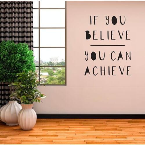 Ins Hot Sale Vinyl Wall Sticker If You believe You Can Achieve Wall Stickers For Home Decor Living Room Office Wall Art D850