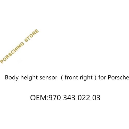 Body height sensor （front right）for Porsche OEM:97034302203