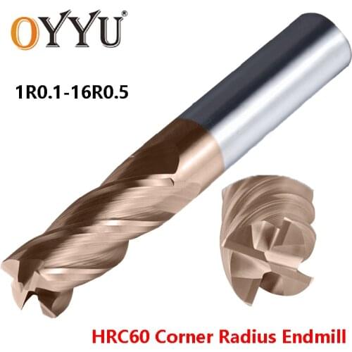 OYYU HRC60 4 Flute Corner Radius Router Bit CNC Carbide Tungsten Steel Cutting Endmills R0.1 R0.2 R0.5 1-16mm Milling Cutter