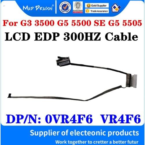 New Original 0VR4F6 VR4F6 450.0K706.0001 For Dell G3 3500 G5 5500 SE G5 5505 Laptop LCD EDP 300HZ Cable LCD LVDS Cable