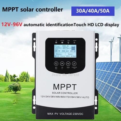 MPPT Solar Controller 30A 40A 50A HD LCD 12V 24V 48V 60V 72V 96V Fully Automatic Identification Of General Photovoltaic Charging