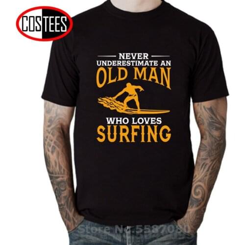 Retro Summer Never Underestimate an Old Man Who Loves Surfing T shirts Black White Cotton Sea Surfing tshirt Surf riding T-shirt