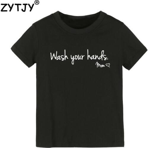 Wash Your Hands, Love Mom Print Kids tshirt Boy Girl t shirt For Children Toddler Clothes Funny Top Tees Drop Ship Y-89