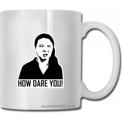 How Dare You Greta Thunberg Meme Funny T Green Activist Climate Change Mug Cup Women Men