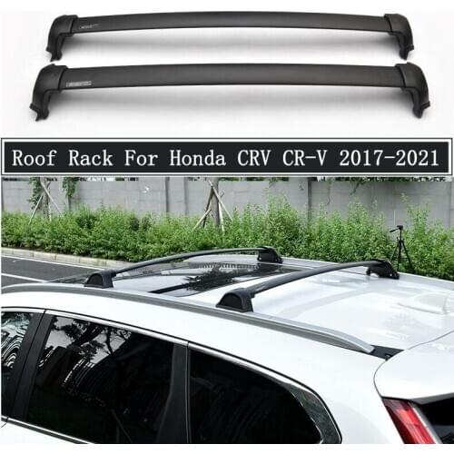 Roof Rack For Honda CRV CR-V 2017-2021 High Quality Aluminum Alloy Rails Bar Luggage Carrier Bars top Cross bar Racks Rail Boxes