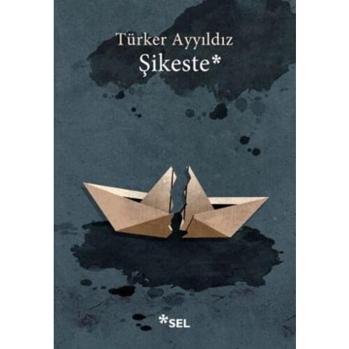 Şikeste Türker the Moon the stars Flood Yayıncılık Contemporary Turkish Literature (TURKISH)