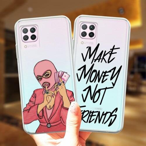 MAKE MONEY Not Friends Phone Case For Huawei Mate 20 10 P10 P20 P30 P40 Lite E Pro P30Lite Soft TPU Clear Silicone Cover