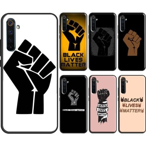 Black Lives Matter Fist Case For OPPO Realme 8 Pro 6 7 Q3 Pro GT Neo C21 C11 C3 Cover For OnePlus 8T 8 9 Pro Nord